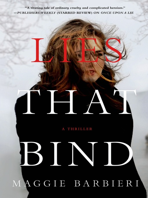 Title details for Lies that Bind by Maggie Barbieri - Available